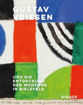 Hardcover Gustav Vriessen: Und Die Entdeckung Der Moderne in Bielefeld [German] Book