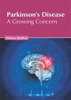 Hardcover Parkinson's Disease: A Growing Concern Book