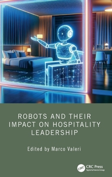 Hardcover Robots and Their Impact on Hospitality Leadership Book