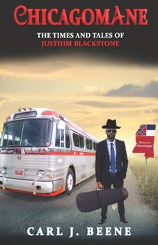 Paperback Chicagomane: The Times and Tales of Justhim Blackstone Book