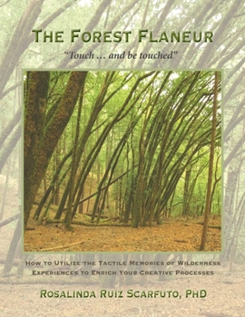 Paperback The Forest Flaneur: "Touch ... And Be Touched" Book