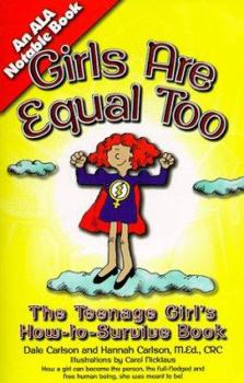 Paperback Girls Are Equal Too: How to Survive for Teenage Girls Book