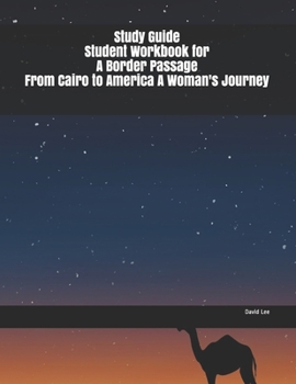 Paperback Study Guide Student Workbook for A Border Passage From Cairo to America A Woman's Journey Book