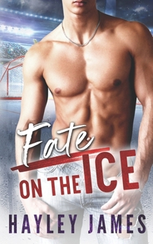 Fate on the Ice: A Hockey Romance (North Carolina Fury)
