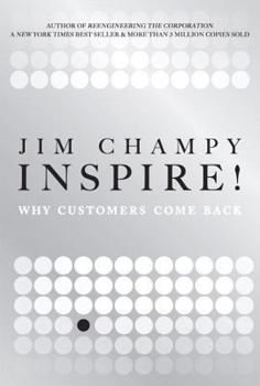 Paperback Inspire!: Why Customers Come Back Book