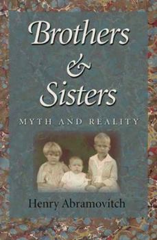 Brothers and Sisters: Myth and Reality - Book  of the Carolyn and Ernest Fay Series in Analytical Psychology