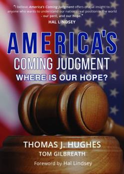 Paperback America's Coming Judgment: Where is Our Hope? Book