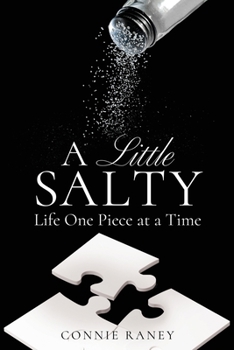 Paperback A Little Salty: Life One Piece at a Time Book