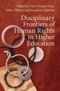 Paperback Disciplinary Frontiers of Human Rights in Higher Education Book