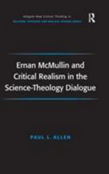 Hardcover Ernan McMullin and Critical Realism in the Science-Theology Dialogue Book