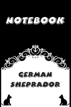 German Sheprador Notebook : Black and White notebook , Decorative Journal for German Sheprador Lover: Notebook /Journal Gift,Black and White,100 pages, 6x9, Soft cover, Mate Finish