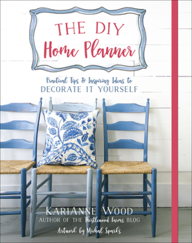 Hardcover The DIY Home Planner: Practical Tips and Inspiring Ideas to Decorate It Yourself Book