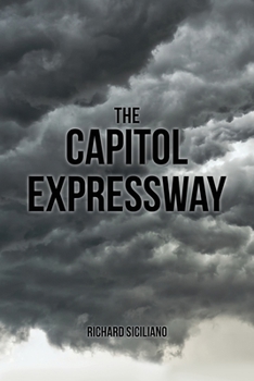 Paperback The Capitol Expressway: General Fiction Book