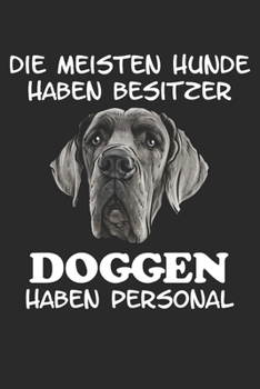 Die meisten Hunde haben Besitzer Doggen haben Personal: Taschenkalender für Sept. 2019 bis Dezember 2020 A5 Terminplaner Wochenplaner Terminkalender ... Hundeliebhaber Geschenk (German Edition)