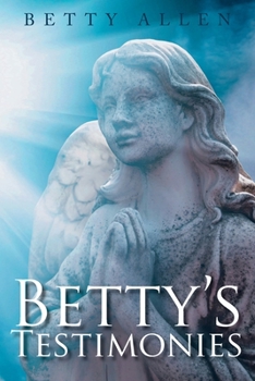 Paperback Betty's Testimonies Book