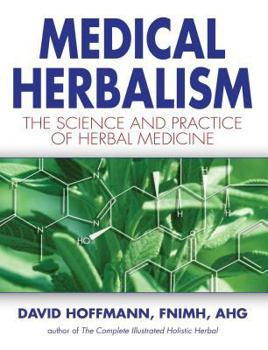Medical Herbalism: The Science and Practice of Herbal Medicine Book Cover