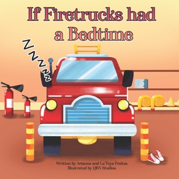 Paperback If Firetrucks Had a Bedtime Book