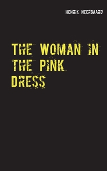 Paperback The Woman in the Pink Dress Book