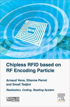 Hardcover Chipless RFID Based on RF Encoding Particle: Realization, Coding and Reading System Book