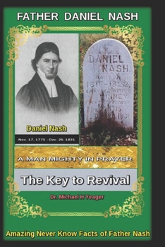Paperback Daniel Nash A Man Mighty In Prayer: The Key to Revival Book