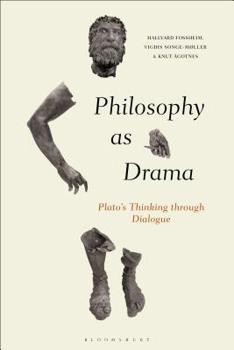 Hardcover Philosophy as Drama: Plato's Thinking Through Dialogue Book