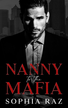 Paperback Nanny to the Mafia: Enemies to lovers Mafia Romance Book