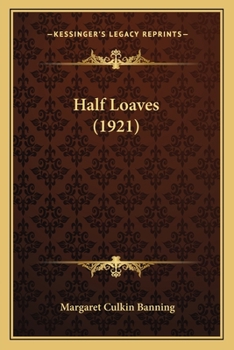 Paperback Half Loaves (1921) Book