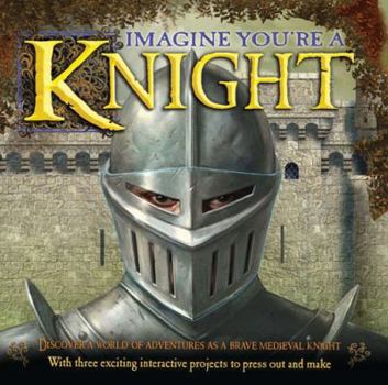 Hardcover Imagine You're a Knight Book