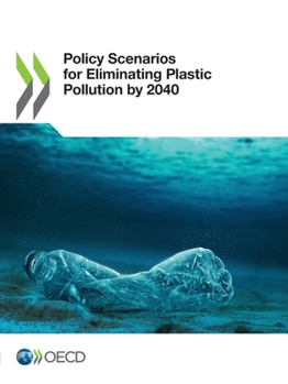 Paperback Policy Scenarios for Eliminating Plastic Pollution by 2040 Book