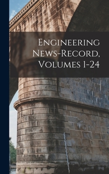 Hardcover Engineering News-Record, Volumes 1-24 Book