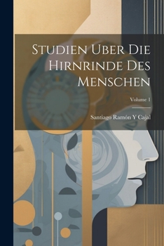 Paperback Studien Uber Die Hirnrinde Des Menschen; Volume 1 [German] Book