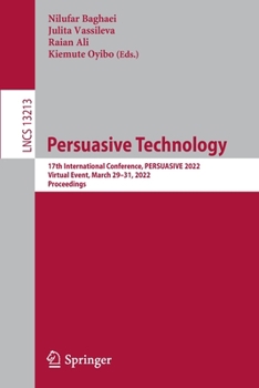 Paperback Persuasive Technology: 17th International Conference, Persuasive 2022, Virtual Event, March 29-31, 2022, Proceedings Book