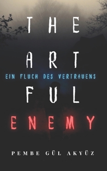 Paperback The artful Enemy: Ein Fluch des Vertrauens [German] Book