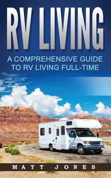 Paperback RV Living: A Comprehensive Guide to RV Living Full-time Book
