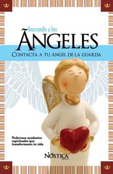 Paperback Buscando a Los Ángeles: Contacta a tu Ángel de la Guarda [Spanish] Book