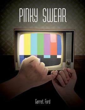 Paperback Pinky Swear: Tragicomedic Psychodrama in Two Acts Book