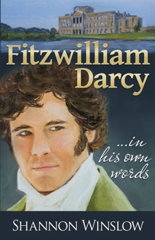 Paperback Fitzwilliam Darcy in His Own Words Book