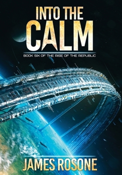 Hardcover Into the Calm: Book Six Book