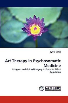 Paperback Art Therapy in Psychosomatic Medicine Book