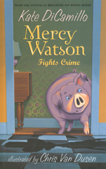 Mercy Watson Fights Crime