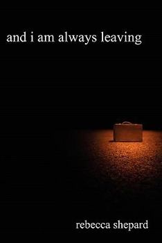 Paperback and i am always leaving Book