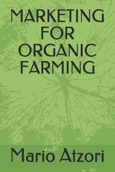 Paperback Marketing for Organic Farming Book
