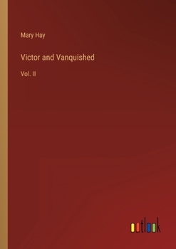 Paperback Victor and Vanquished: Vol. II Book