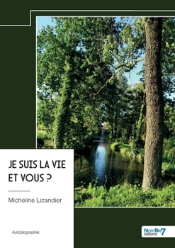 Paperback Je suis la vie et vous ? [French] Book