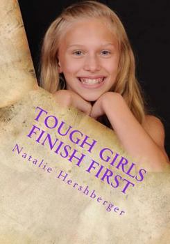 Paperback Tough Girls Finish First Book