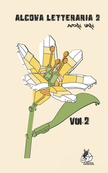 Paperback Alcova Letteraria II Edizione: Racconti Vol. 2 [Italian] Book