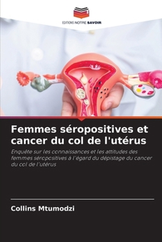 Femmes séropositives et cancer du col de l'utérus (French Edition)
