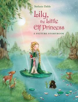 Hardcover Lily, the Little Elf Princess Book