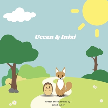 Paperback Uccen & Inisi: The jackal and the hedgehog Book