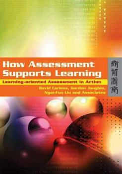 Paperback How Assessment Supports Learning: Learning-Oriented Assessment in Action Book